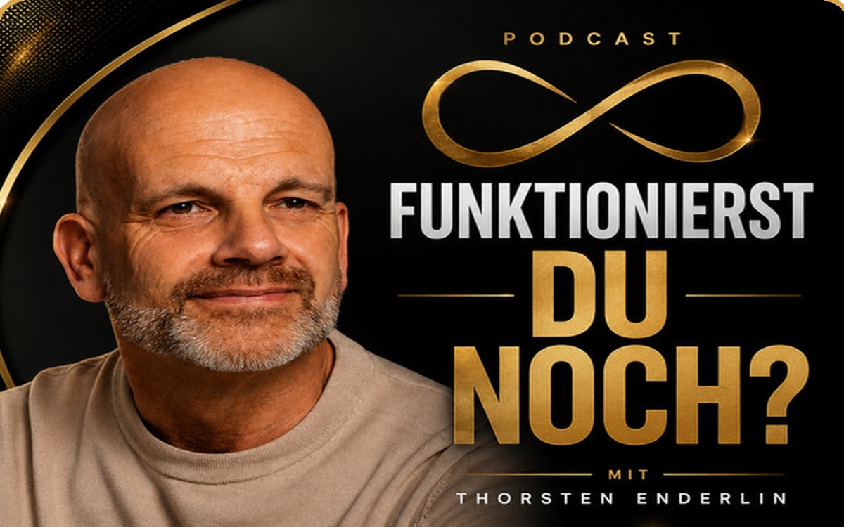 Cover des Podcasts Funktionierst du noch, oder lebst du schon
